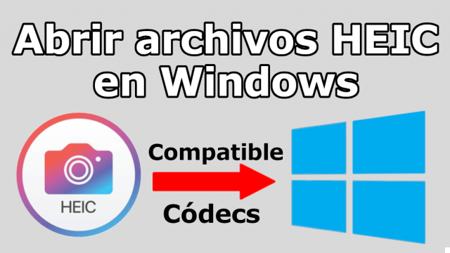 ¿Cómo abrir y ver fotos HEIC en Windows? -